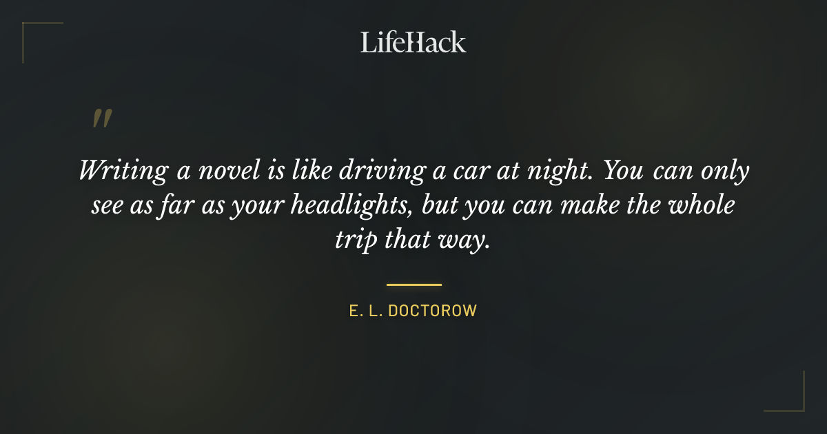 Quote by E. L. Doctorow