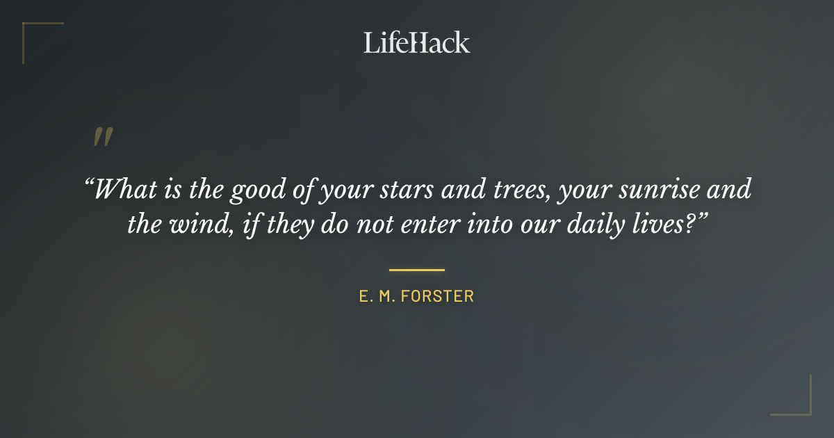 Quote by E. M. Forster