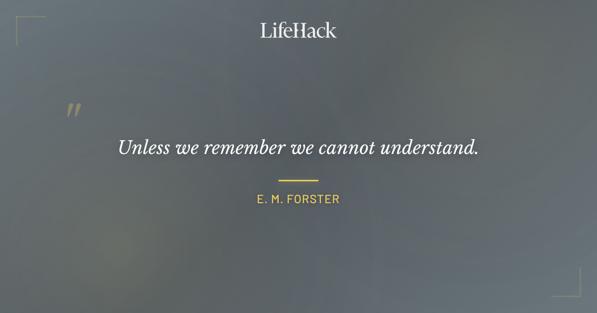 Quote by E. M. Forster