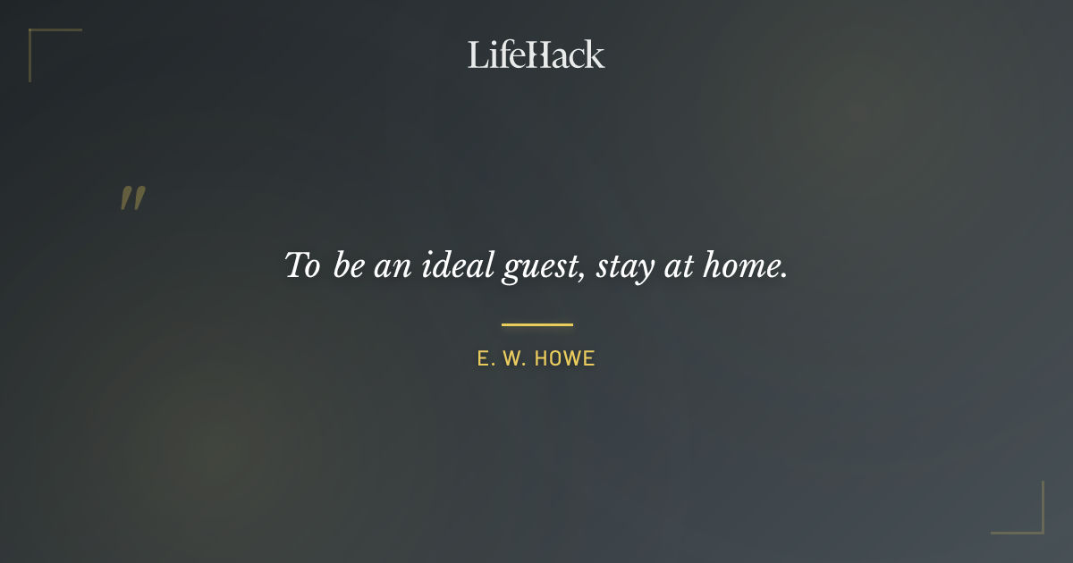 Quote by E. W. Howe
