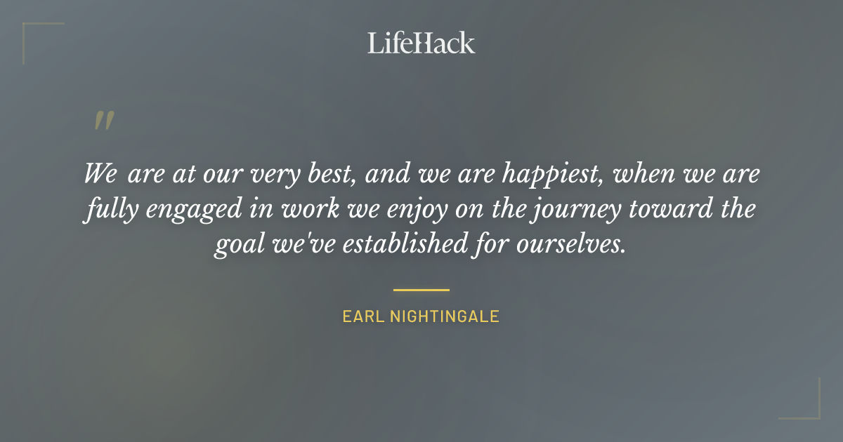 Quote by Earl Nightingale