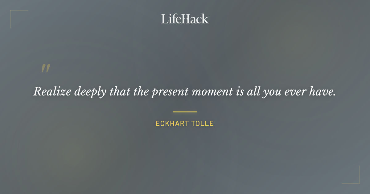 Quote by Eckhart Tolle