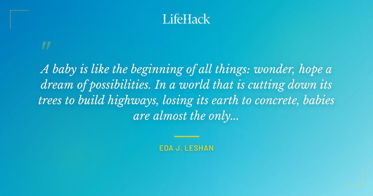 Quote by Eda J. Leshan