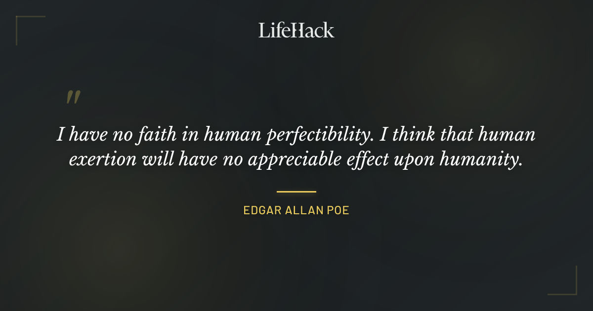 Quote by Edgar Allan Poe