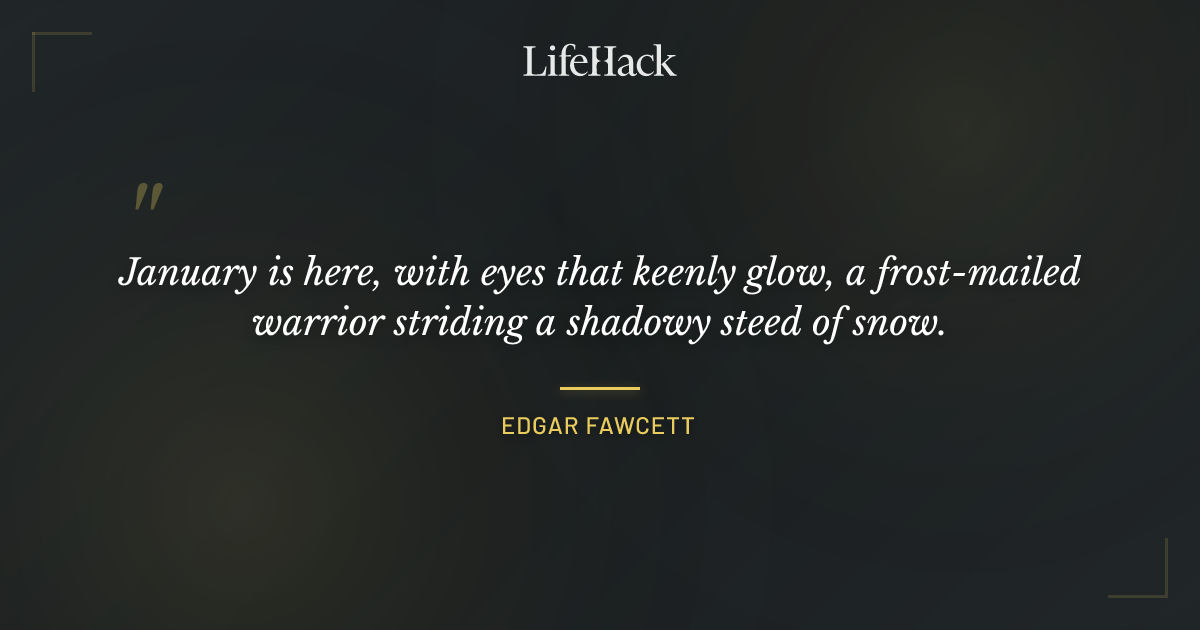 Quote by Edgar Fawcett