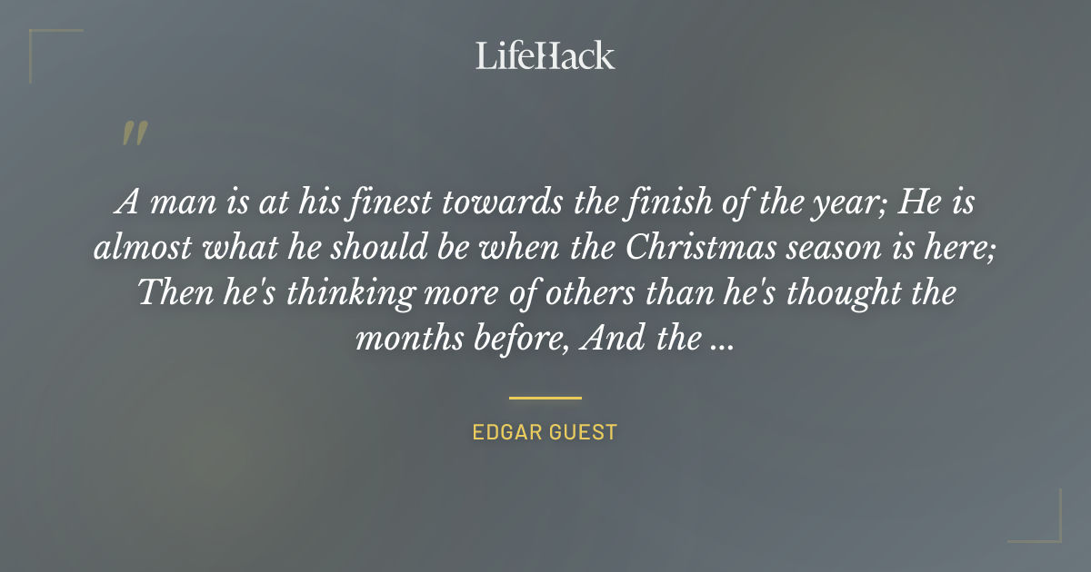 Quote by Edgar Guest