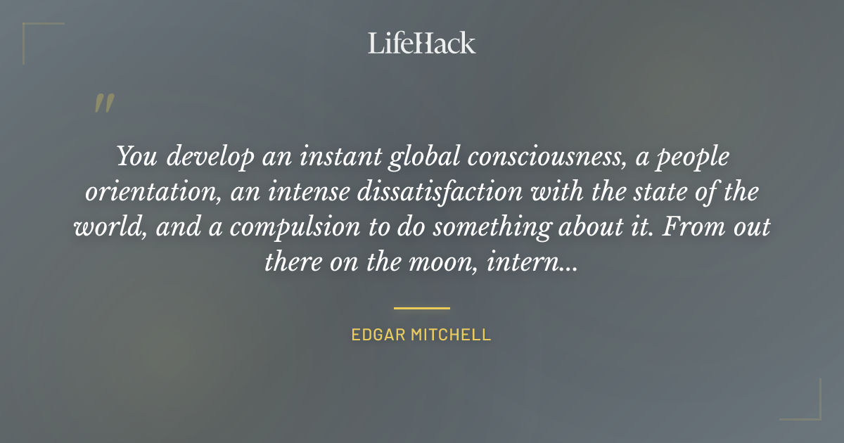 Quote by Edgar Mitchell