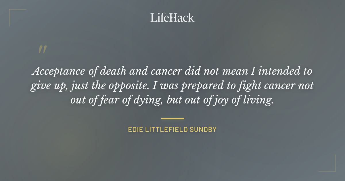 Quote by Edie Littlefield Sundby