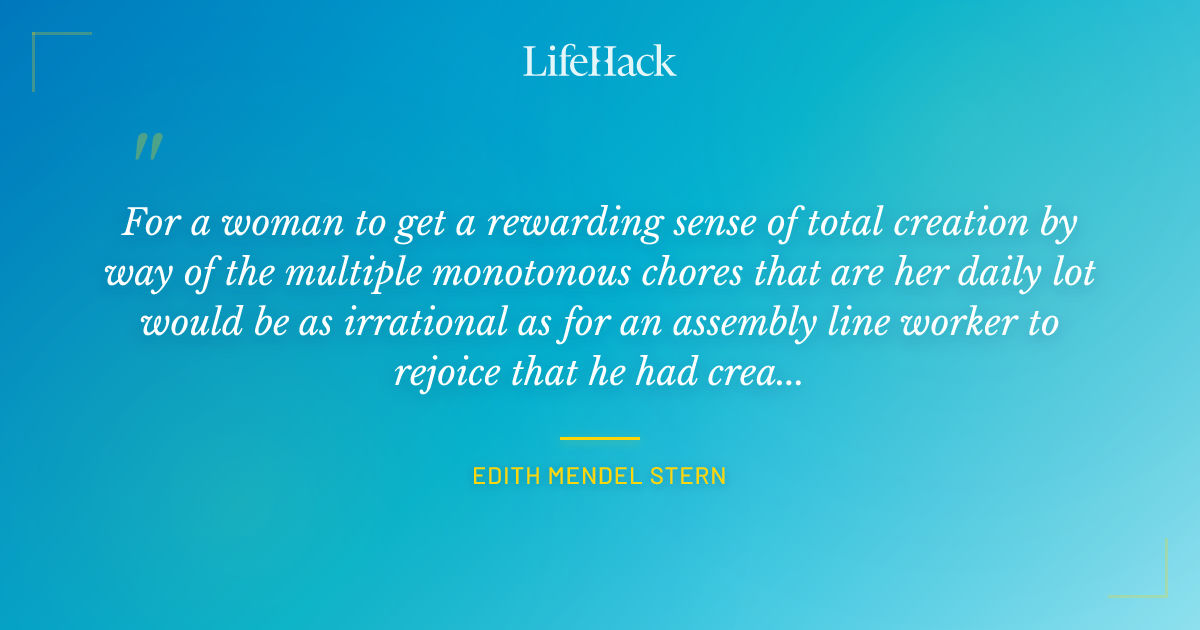 Quote by Edith Mendel Stern