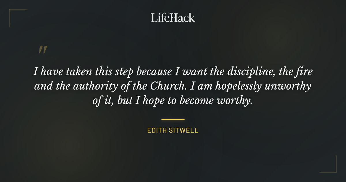 Quote by Edith Sitwell