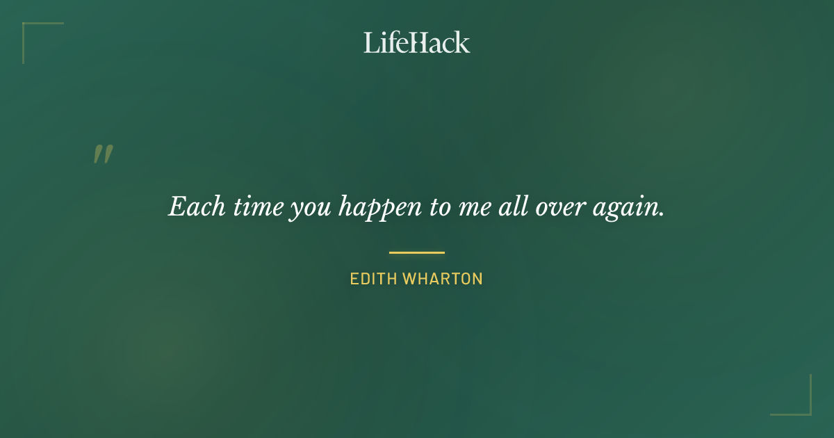 Quote by Edith Wharton