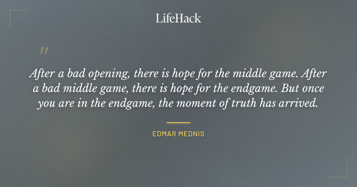 Quote by Edmar Mednis
