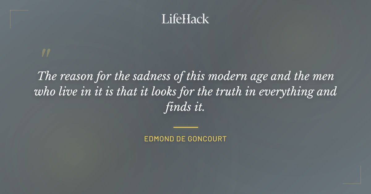 Quote by Edmond de Goncourt