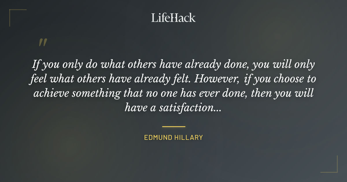 Quote by Edmund Hillary