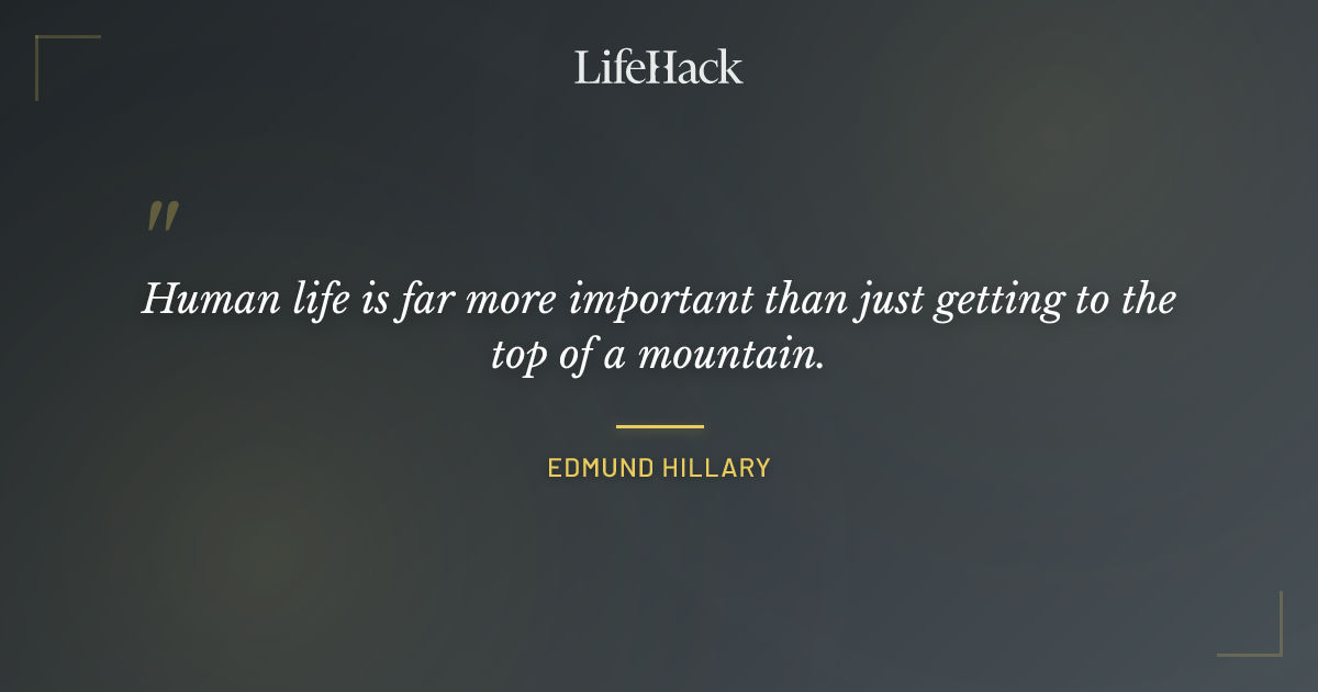 Quote by Edmund Hillary
