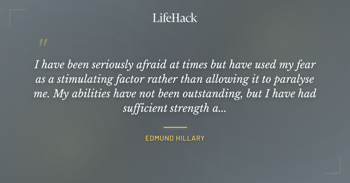 Quote by Edmund Hillary