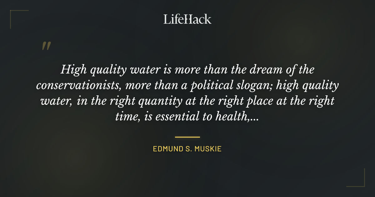 Quote by Edmund S. Muskie