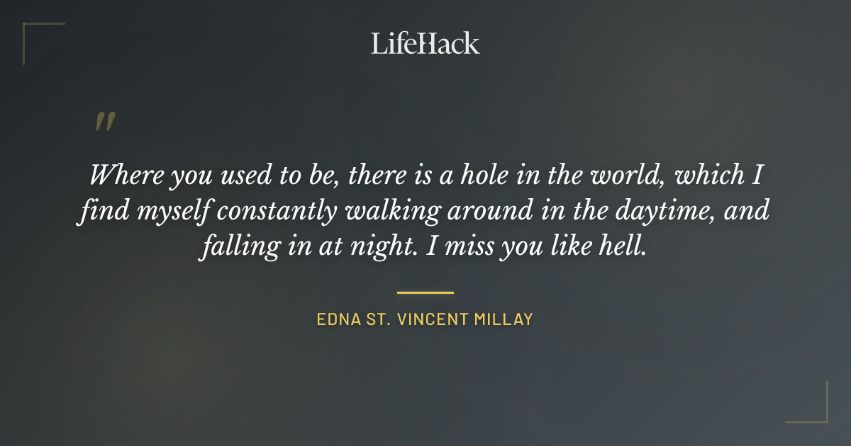 Quote by Edna St. Vincent Millay