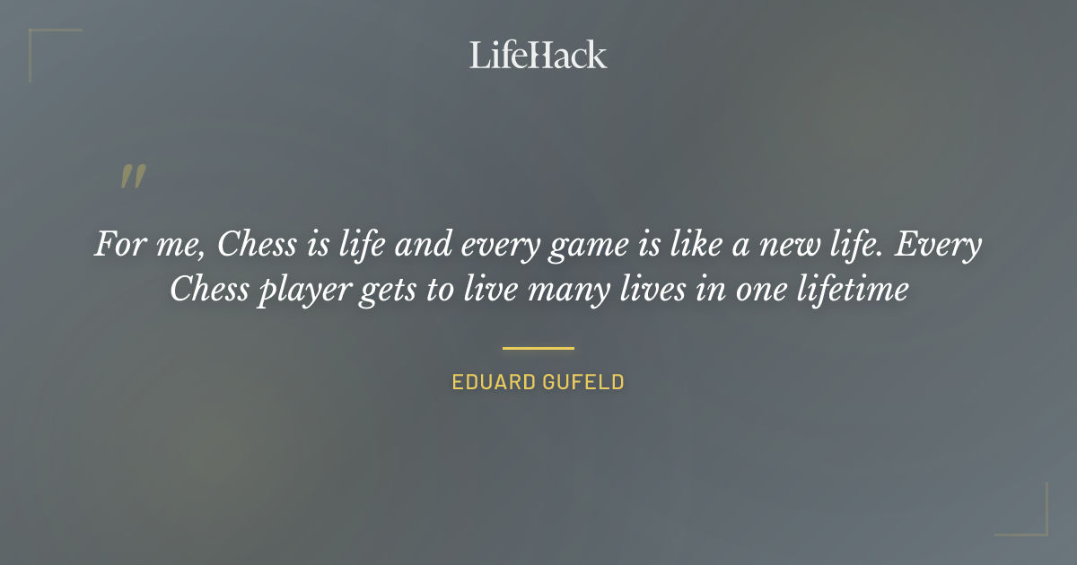 Quote by Eduard Gufeld