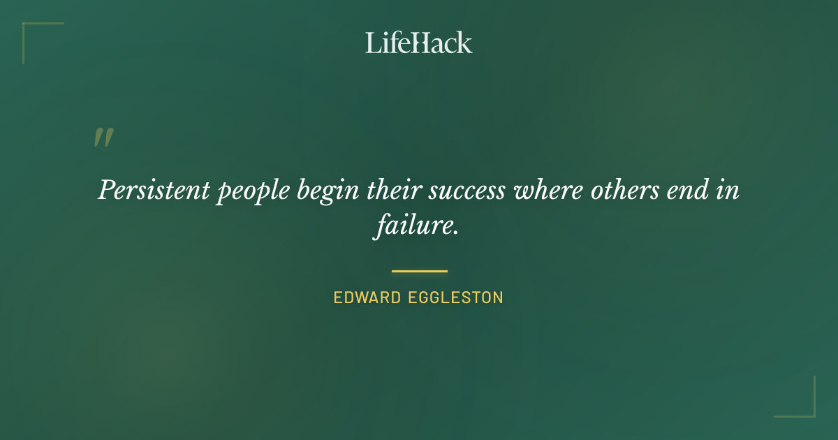Quote by Edward Eggleston