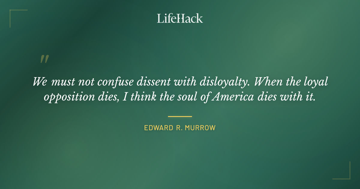 Quote by Edward R. Murrow