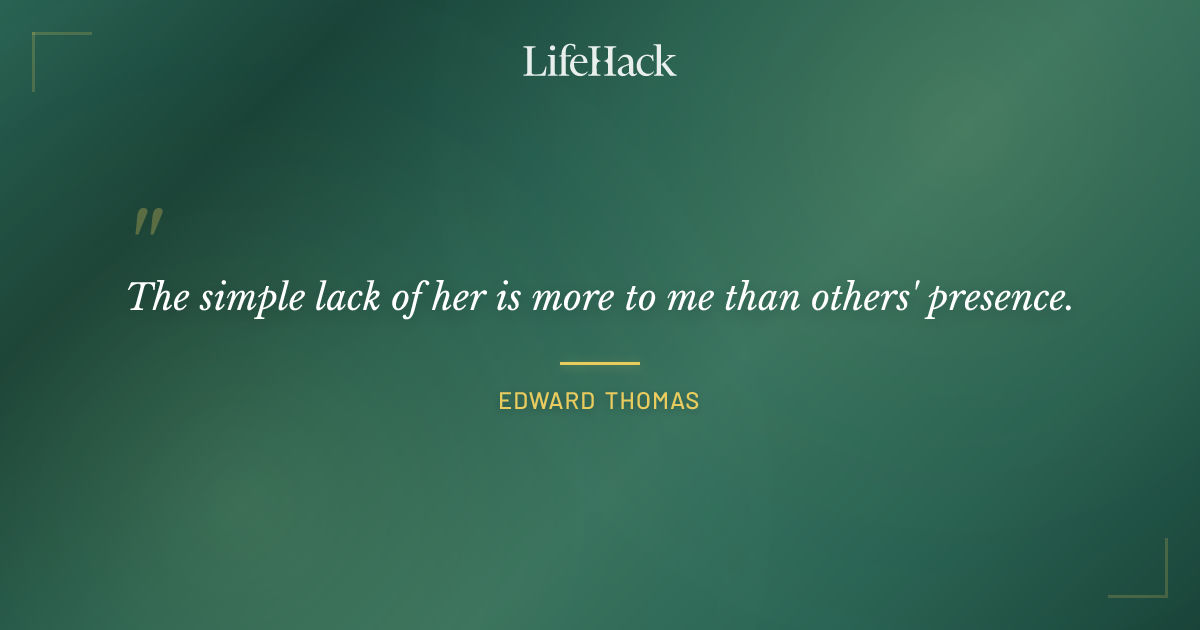 Quote by Edward Thomas