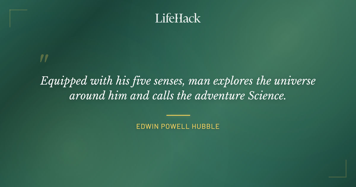 Quote by Edwin Powell Hubble