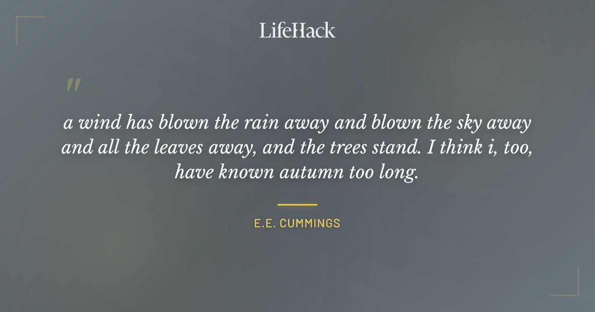 Quote by E.E. Cummings