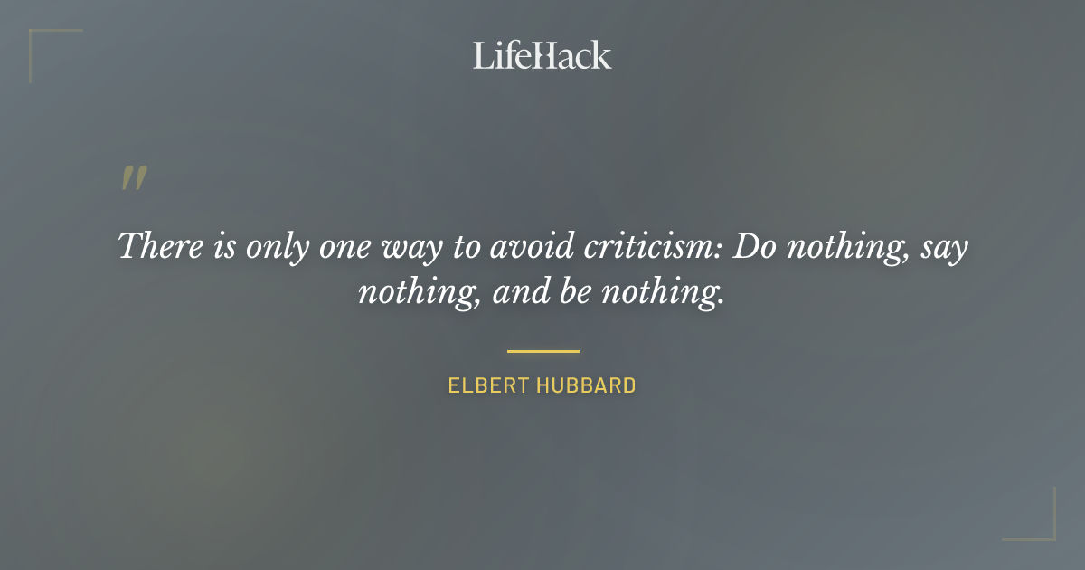 Quote by Elbert Hubbard