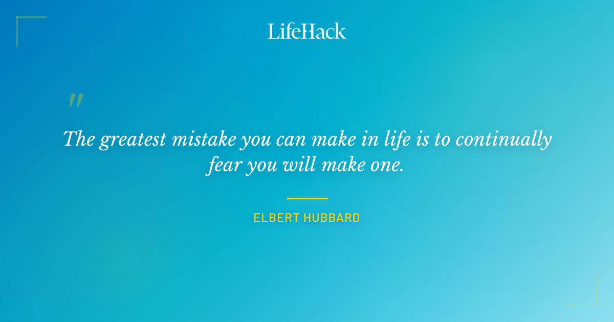 Quote by Elbert Hubbard