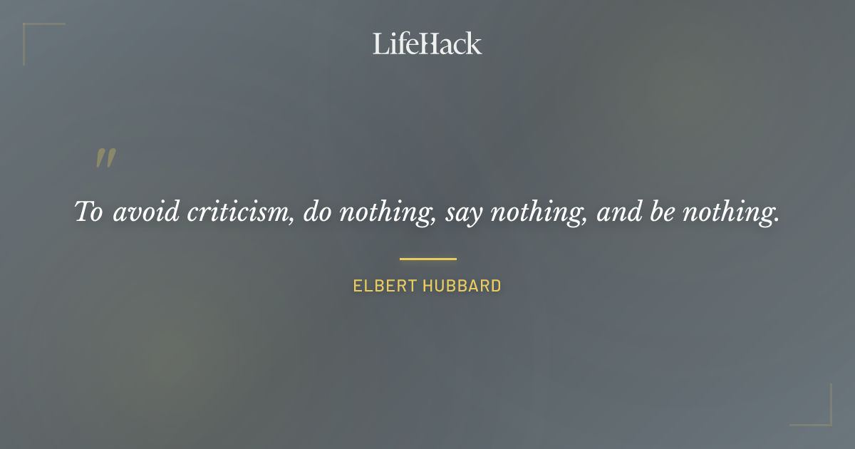 Quote by Elbert Hubbard