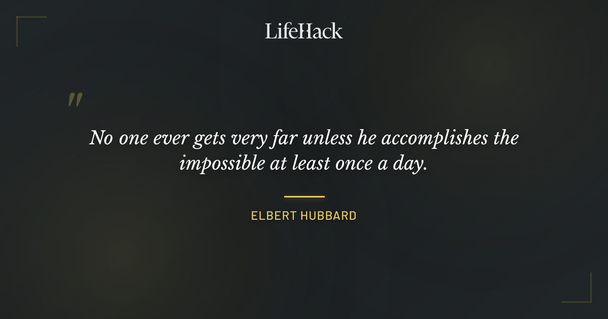 Quote by Elbert Hubbard