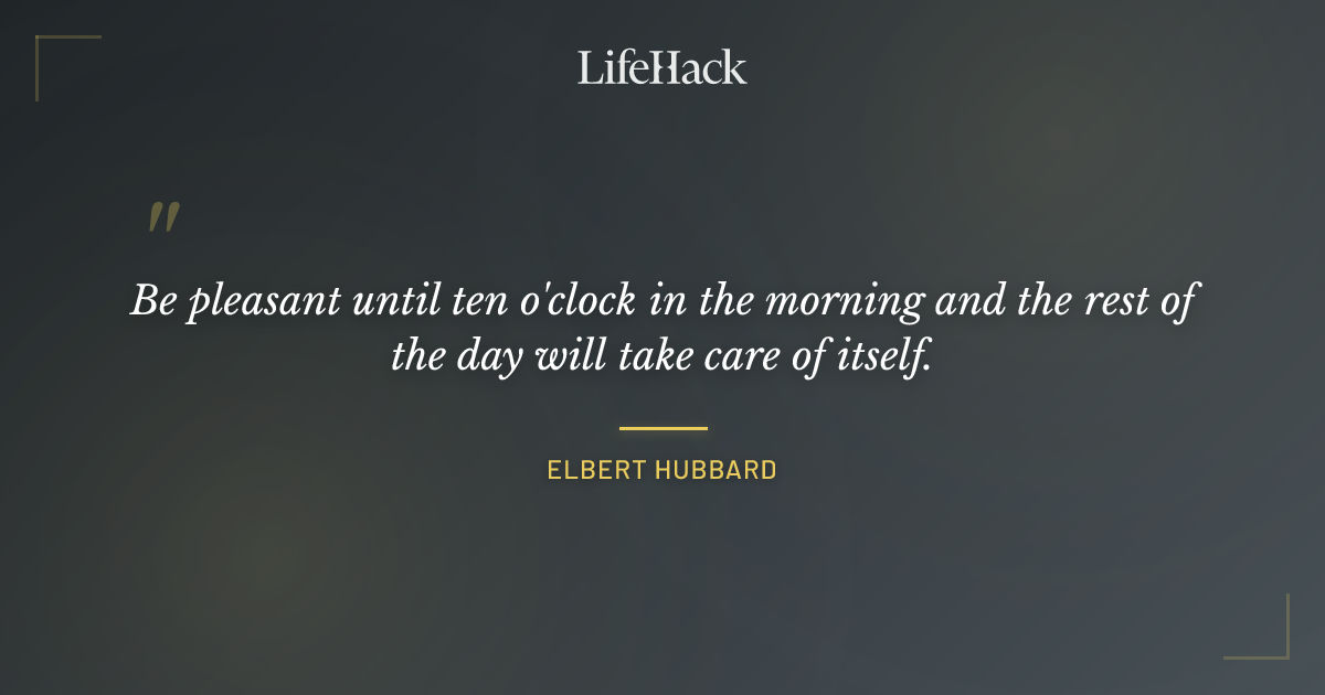 Quote by Elbert Hubbard