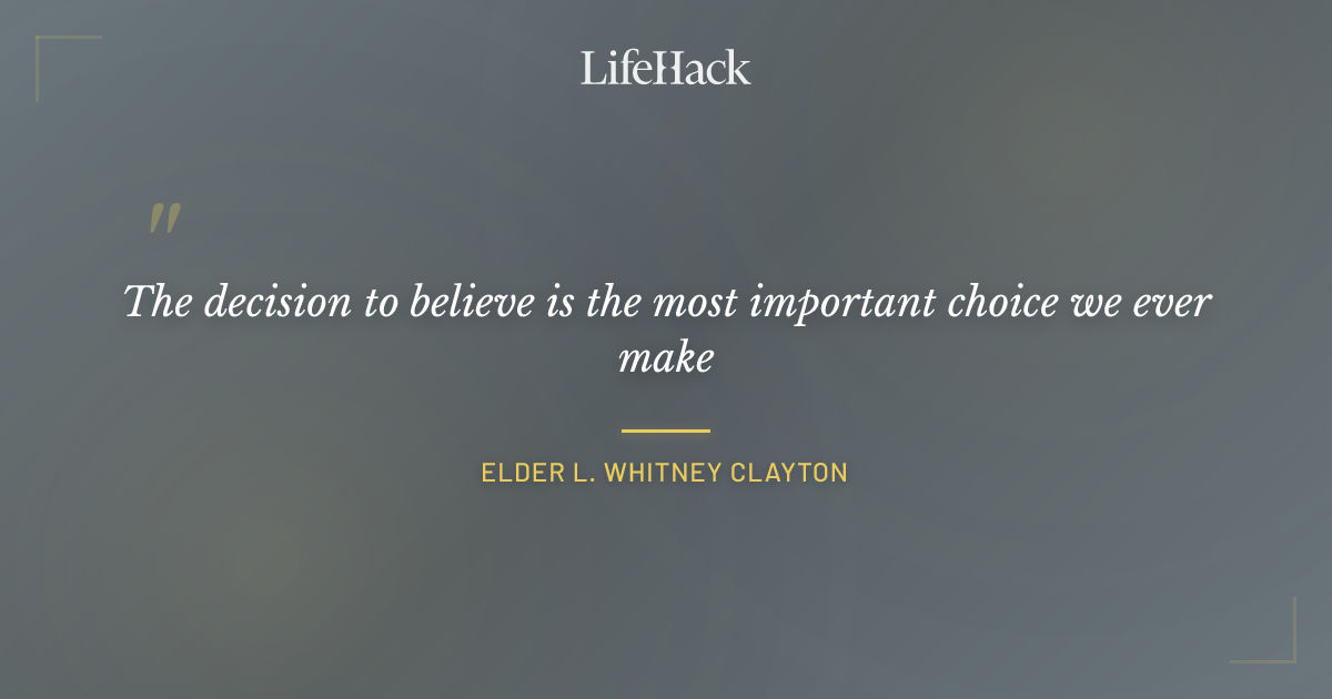 Quote by Elder L. Whitney Clayton
