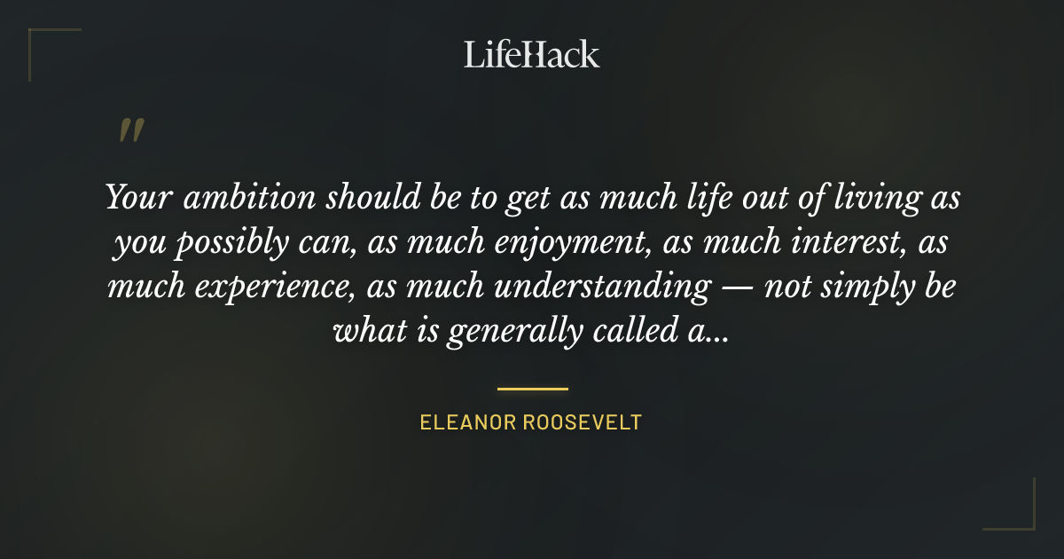 Quote by Eleanor Roosevelt