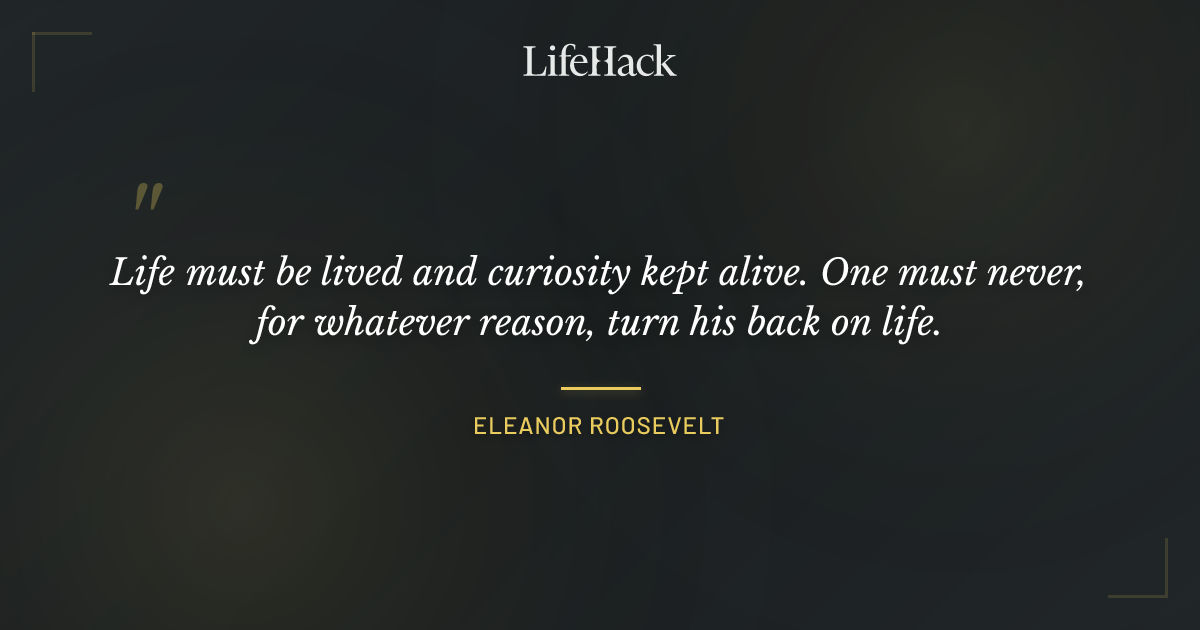 Quote by Eleanor Roosevelt