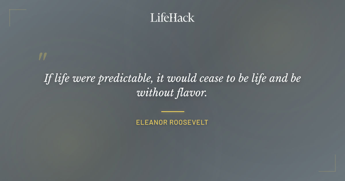 Quote by Eleanor Roosevelt
