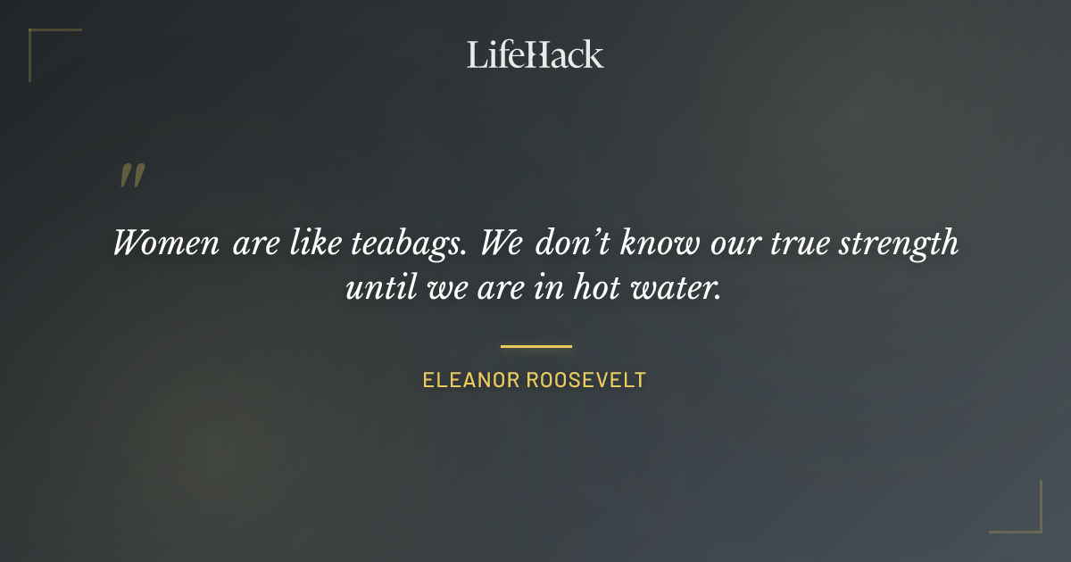 Quote by Eleanor Roosevelt