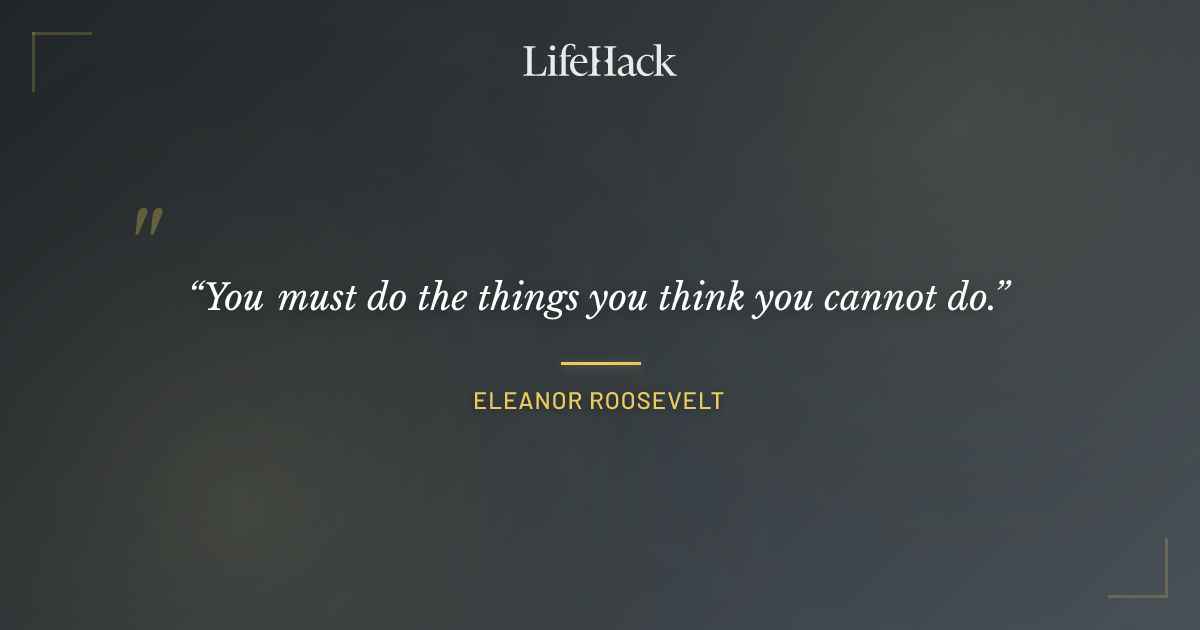 Quote by Eleanor Roosevelt