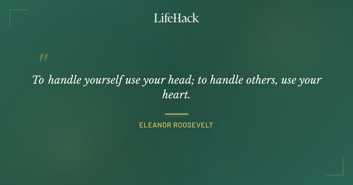 Quote by Eleanor Roosevelt