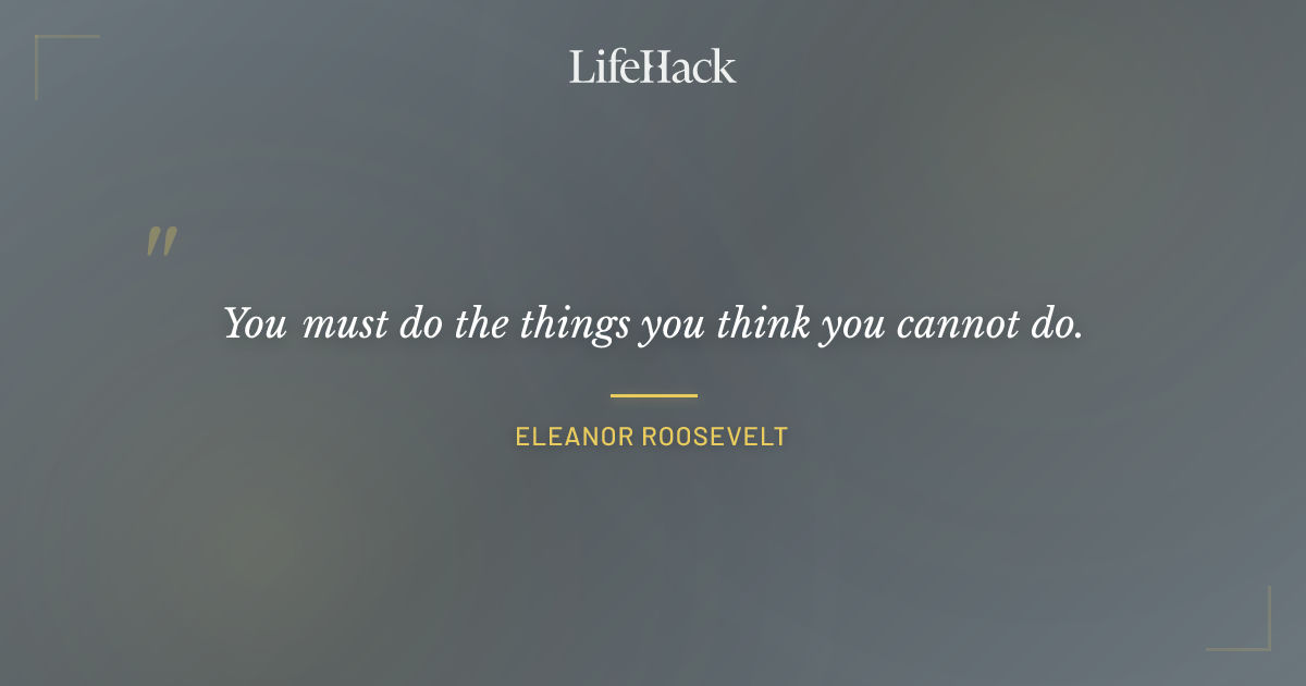 Quote by Eleanor Roosevelt