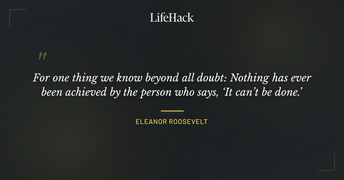 Quote by Eleanor Roosevelt