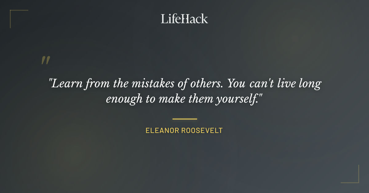 Quote by Eleanor Roosevelt