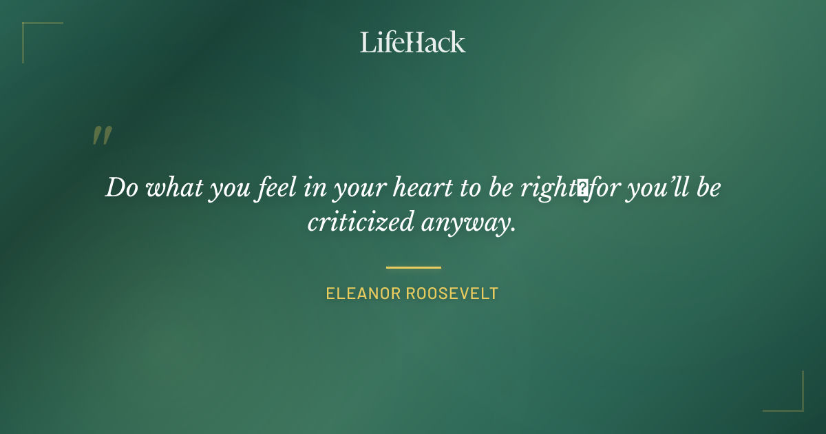 Quote by Eleanor Roosevelt