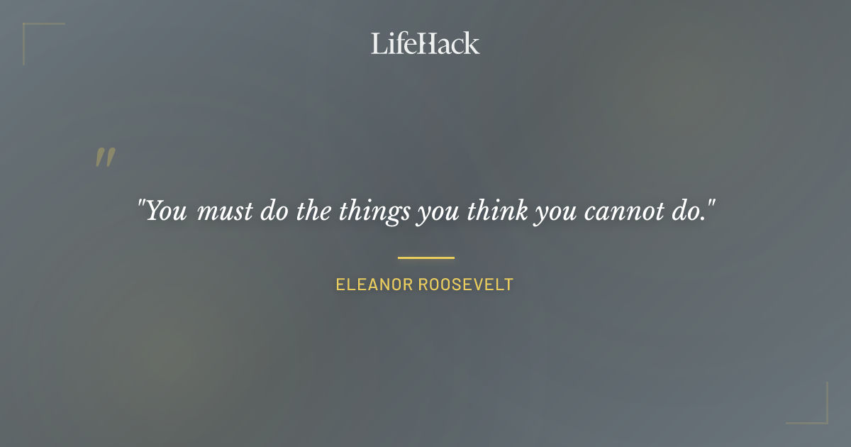 Quote by Eleanor Roosevelt