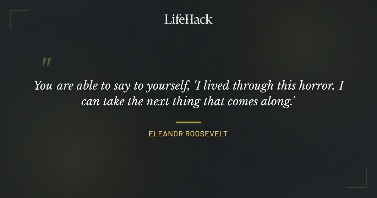 Quote by Eleanor Roosevelt