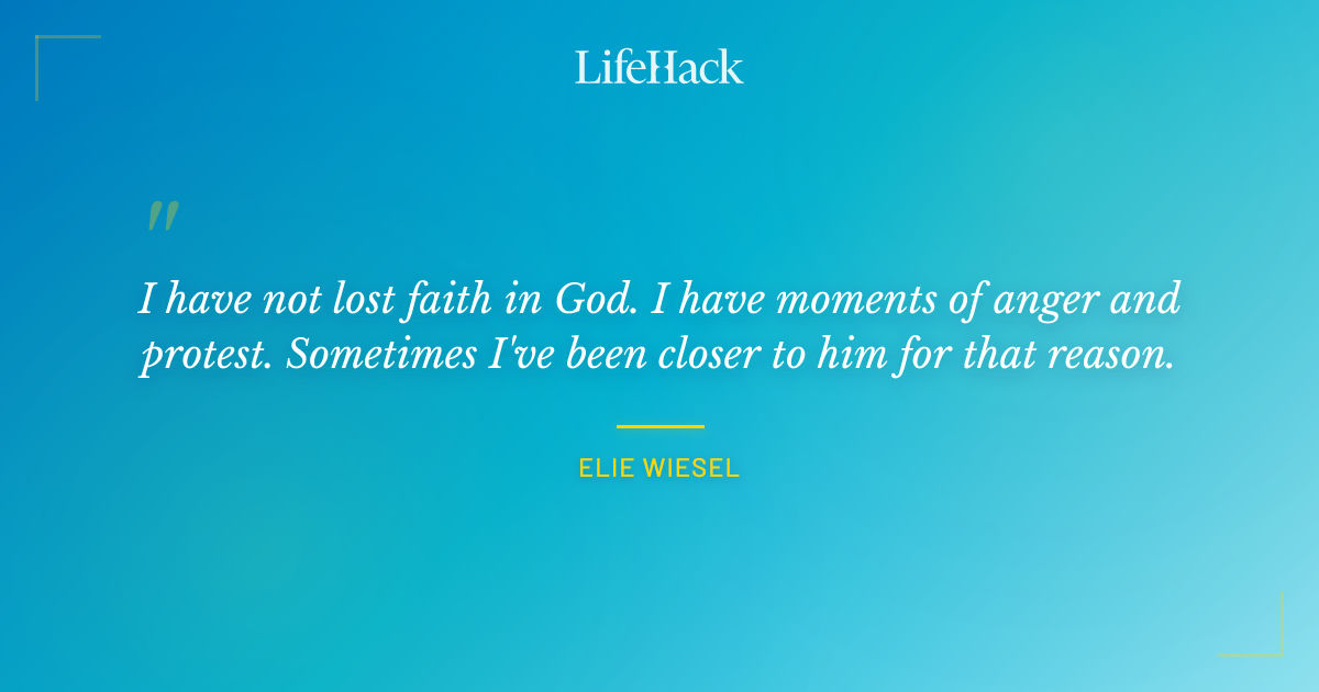 Quote by Elie Wiesel