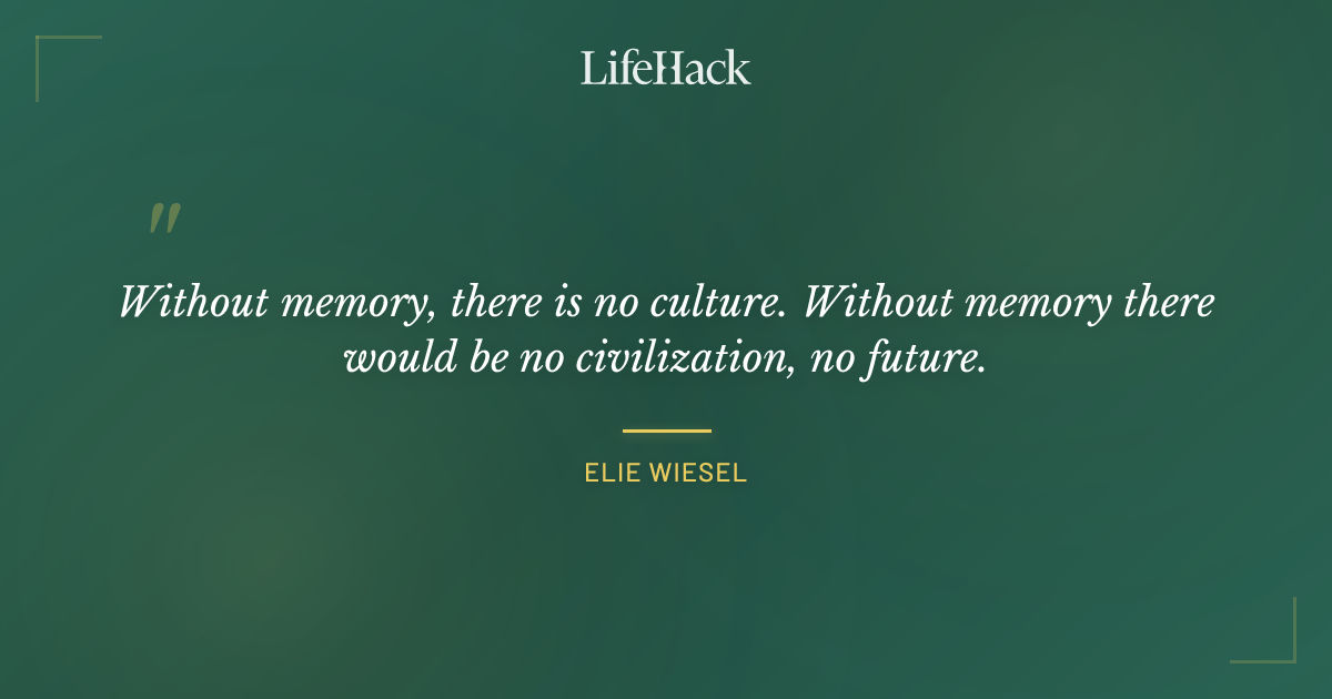 Quote by Elie Wiesel