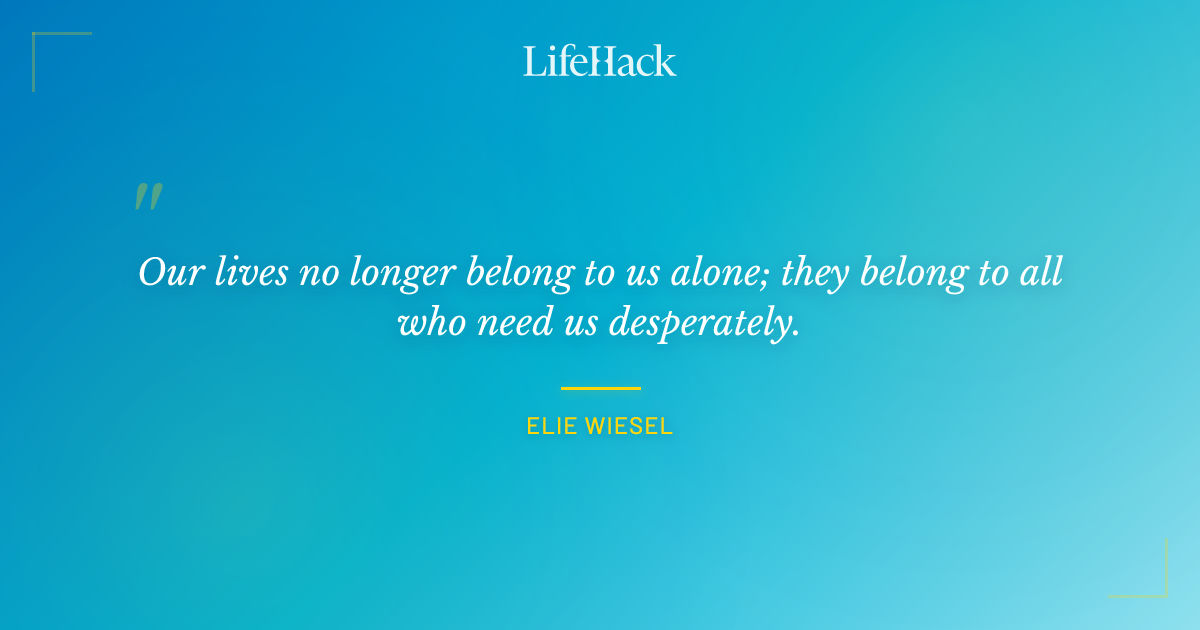 Quote by Elie Wiesel