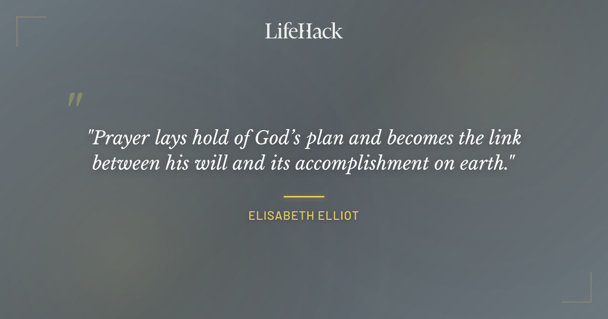Quote by Elisabeth Elliot